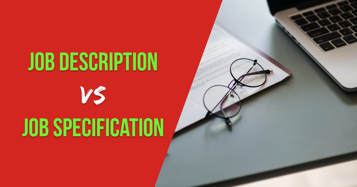 What is the difference between job description and job specification
