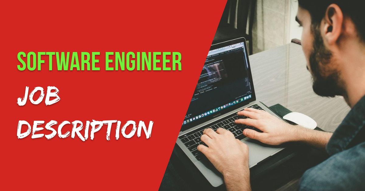 Software Engineer Job Description Duties, Responsibilities, Skills